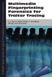 book Multimedia fingerprinting forensics for traitor tracing