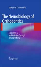 book The Neurobiology of Orthodontics: Treatment of Malocclusion Through Neuroplasticity