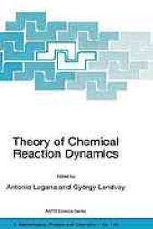 book Theory of chemical reaction dynamics