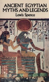 book Ancient Egyptian Myths and Legends