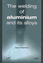 book The welding of aluminium and its alloys