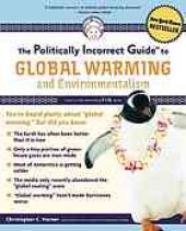 book The politically incorrect guide to global warming and environmentalism