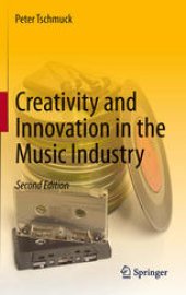 book Creativity and Innovation in the Music Industry 