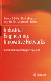 book Industrial Engineering: Innovative Networks: 5th International Conference on Industrial Engineering and Industrial Management "CIO 2011", Cartagena, Spain, September 2011, Proceedings