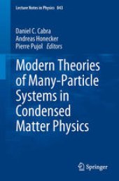 book Modern Theories of Many-Particle Systems in Condensed Matter Physics