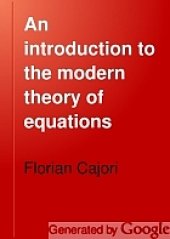 book An introduction to the modern theory of equations