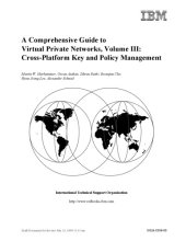 book A comprehensive guide to virtual private networks. Volume III, Cross-platform key and policy management