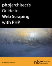 book php|architect's Guide to Web Scraping with PHP