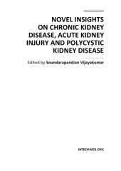 book Novel Insights on Chronic Kidney Disease, Acute Kidney Inj. ,Polycys. Kidn. Dis.