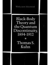 book Black-body theory and the quantum discontinuity, 1894-1912