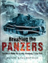 book Breaking the panzers : the bloody battle for Rauray, Normandy, 1 July 1944