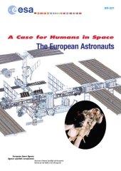 book A case for humans in space : the European astronauts