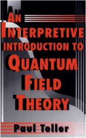 book An interpretive introduction to quantum field theory