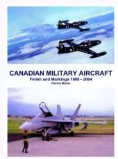 book Canadian military aircraft : finish and markings, 1968-2004