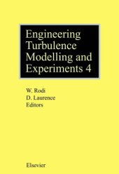 book Engineering turbulence modelling and experiments 4 : proceedings of the 4th International Symposium on Engineering Turbulence Modelling and Measurements, Ajaccio, Corsica, France, 24-26 May, 1999