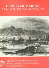 book Civil War Marine : a diary of the Red River expedition, 1864