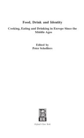 book Food, drink and identity : cooking, eating and drinking in Europe since the Middle Ages