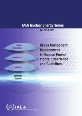 book Heavy component replacement in nuclear power plants : experience and guidelines