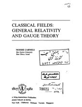 book Classical fields : general relativity and gauge theory