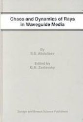 book Chaos and dynamics of rays in waveguide media