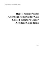 book Heat transport and afterheat removal for gas cooled reactors under accident conditions