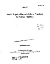 book Health physics manual of good practices for tritium facilities : draft