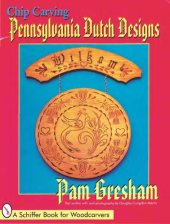 book Chip carving Pennsylvania Dutch designs