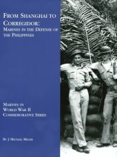 book From Shanghai to Corregidor : marines in the defense of the Philippines