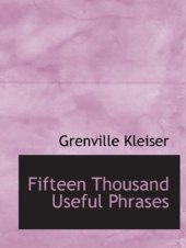 book Fifteen Thousand Useful Phrases ... Eighth edition