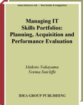 book Managing IT skills portfolios : planning, acquisition, and performance evaluation