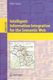 book Intelligent Information Integration for the Semantic Web