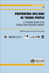 book Preventing HIV/AIDS in young people : a systematic review of the evidence from developing countries