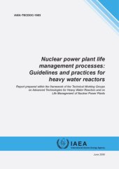 book Nuclear power plant life management processes : guidelines and practices for heavy water reactors