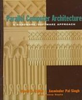 book Parallel computer architecture : a hardware/software approach