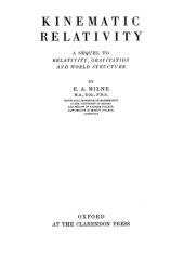 book Kinematic relativity; a sequel to Relativity, gravitation and world structure