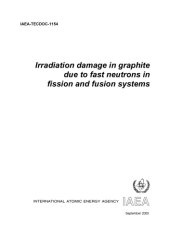 book Irradiation damage in graphite due to fast neutrons in fission and fusion systems