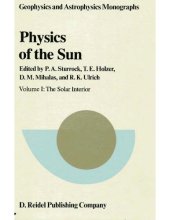 book Physics of the Sun [Vol 1 - The Solar Interior]