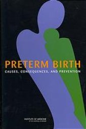 book Preterm birth : causes, consequences, and prevention