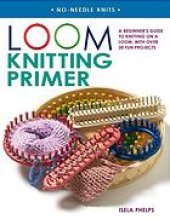 book Loom knitting primer