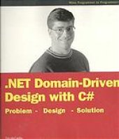 book NET Domain-Driven Design with C♯ : problem, design, solution