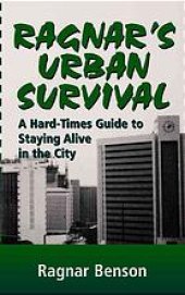 book Ragnar's Urban Survival: A Hard-Times Guide to Staying Alive in the City