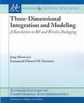 book Three-dimensional integration and modeling : a revolution in RF and wireless packaging