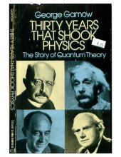 book Thirty years that shook physics : the story of quantum theory