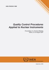 book Quality control procedures applied to nuclear instruments : proceedings of a technical meeting, Vienna, 23-24 August 2007