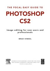 book The Focal easy guide to Photoshop CS2 : image editing for new users and professionals