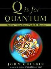 book Q is for quantum : an encyclopedia of particle physics