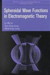 book Spheroidal wave functions in electromagnetic theory