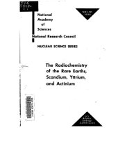 book The radiochemistry of the rare earths: scandium, yttrium, and actinium