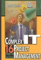 book Complex IT project management : 16 steps to success