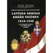 book Latvijas armijas krūšu nozīmes, 1918-1940 = Breast badges of the Latvian army, 1918-1940